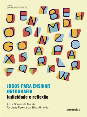 cover image of Jogos para ensinar ortografia--Ludicidade e reflexão